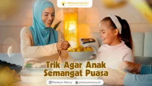 Tips buat para ibu mengajarkan anak puasa yang menyenangkan