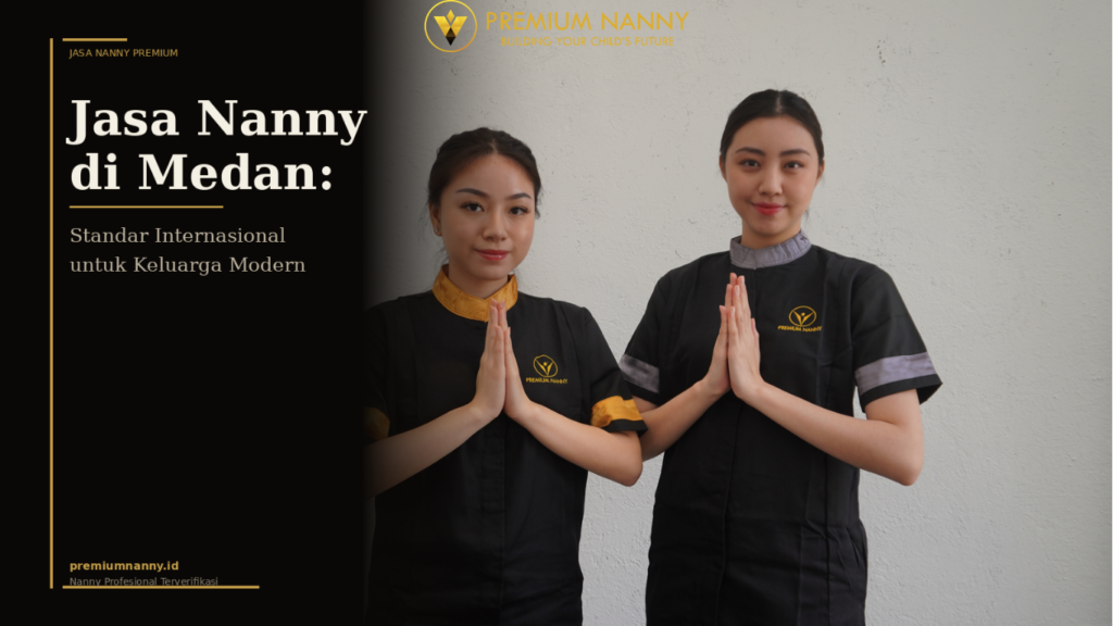 jasa nanny di medan